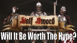 Half Sword  Will It Be Worth The Hype [upl. by Sudaorb446]