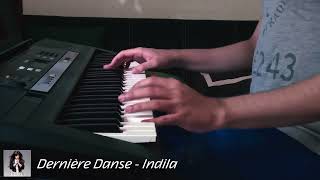 Dernière Danse  Indila  Piano Practice 21 [upl. by Auot224]