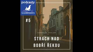 Jaroslav Foglar  Strach nad Bobří řekou  kapitola 5  Noví bobříci [upl. by Paco408]