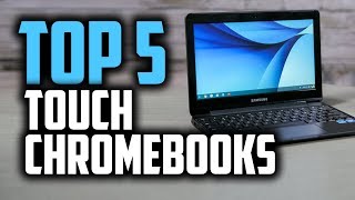 Best Touchscreen Chromebooks in 2018  Are Chromebooks Worth It [upl. by Abagail]