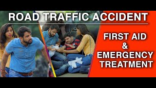 First Aid and Emergency Treatment  Road Traffic Accicents HINDI [upl. by Beitnes]