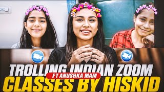 Hiskid Destroying Indian Zoom Classes ft Anushka mam  Zoom Raid Part 23 Best Students reaction [upl. by Rizan756]