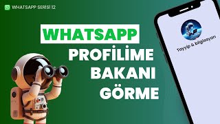 WhatsApp Profilime Bakanları Görme [upl. by Savil352]