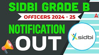 SIDBI Grade B Notification 2024  SIDBI Grade B 2024 Notification OUT  SIDBI Recruitment 2024 [upl. by Eelsew]