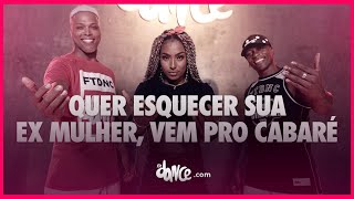 Quer Esquecer sua Ex Mulher vem pro Cabaré  Nêgo Jhá  MC Pierre  DJ Guuga  FitDance [upl. by Casilde91]