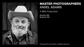 Master Photographers Ansel Adams – a BBC Production – 1983 [upl. by Killy]