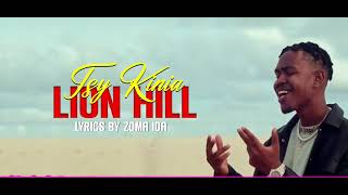 LION HILL  TSY KINIA Lyrics Audio [upl. by Asit]