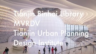 Tianjin Binhai Library  MVRDV  Tianjin Urban Planning and Design Institute  4K [upl. by Eilahs]