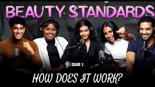 Beauty Standards  How does it work  Season 2 [upl. by Reham]