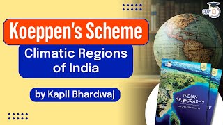 Koeppens Scheme  Climatic Regions of India  Principles of Indian geography  UPSC [upl. by Marian340]