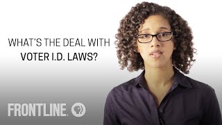 Why Are Voter ID Laws So Controversial FRONTLINE Answers Your Questions [upl. by Nowujalo169]