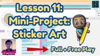 Codeorg Lesson 11 MiniProject Sticker Art  Express Course 2024  Codeorg Answer [upl. by Diver]