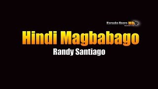 Hindi Magbabago  Randy Santiago KARAOKE [upl. by Ellata]