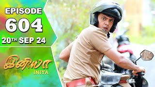 Iniya Serial  Episode 604  20th Sep 2024  Alya Manasa  Rishi  Saregama TV Shows Tamil [upl. by Olihs194]