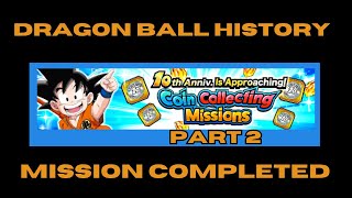 10th Anniv Coins Part 2 Dragon Ball History Mission Completed  DBZ Dokkan Battle [upl. by Atiuqcaj49]