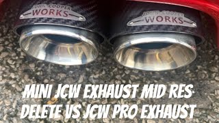 Mini Bitz F56  Jcw Mid Res Delete vs JCW Pro Exhaust [upl. by Ahsak]