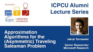 Jakub Tarnawski Approximation Algorithms for the Asymmetric Traveling Salesman Problem [upl. by Neelra]