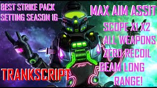 BEST STRIKE PACK SETTINGS SEASON 16MAX AIMASSITZERO RECOILBEAM LONG RANGESCOPE X1 X2 X3 X4 3ADS [upl. by Lindemann]