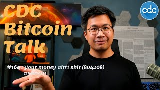 BitcoinTalk 164 Your money aint shit 804208 [upl. by Rawdin344]