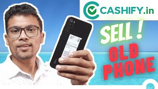 How to sell your phone on Cashify  2024 🔥🔥🔥  How to sell old phones [upl. by Wilt]