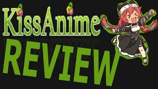 kissanime review best website ever [upl. by Rede]