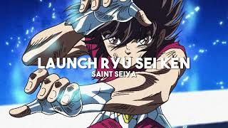 Launch Ryu Sei Ken  Saint Seiya slowed  reverb [upl. by Drahcir]