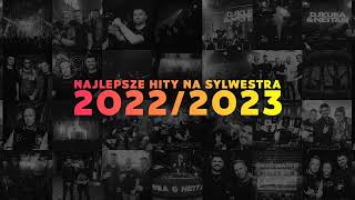 Najlepsze Hity Na Sylwestra 2022  2023 by DJ KUBA amp NEITAN [upl. by Airun879]