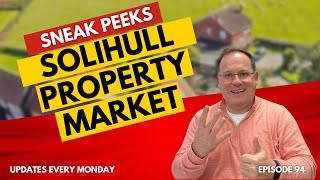 EPISODE 94  Solihull Property Sneak Peeks [upl. by Roshelle572]