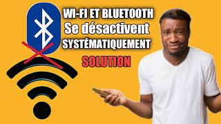 Comment Régler Le Problème WiFi Et Bluetooth Qui Se Désactivent Systématiquement  Solution [upl. by Ayekin]