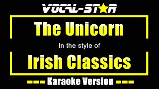 The Unicorn Karaoke  Irish Classics Karaoke Version [upl. by Gabriellia]