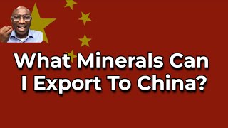 What Minerals Can I Export To China [upl. by Udell]