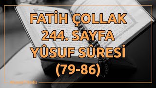 Fatih Çollak  244Sayfa  Yûsuf Suresi 7986 [upl. by Sitto]