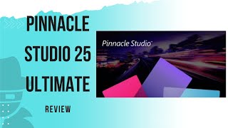 Pinnacle Studio 25 Ultimate The Ultimate Video Editing Software [upl. by Viehmann]