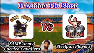 Steelpan Players vs SAMP Army Cocrico Cavaliers  Match 27  Trinidad T10 Blast 6th Edition [upl. by Nifares]