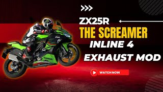 KAWASAKI ZX25R EXHAUST MODIFICATION  THE SCREAMER 250CC BIKE [upl. by Scharff]