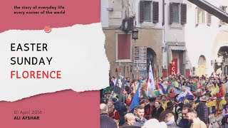 Florence EASTER a celebration of reverence festivity and shared history Italy 1 Apr 2018 [upl. by Werna]