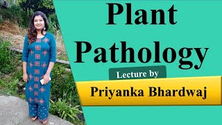 Plant Pathology 1 By Priyanka Bhardwaj Maam  पादप रोग विज्ञान  Marathon Lecture  Agri Coaching C [upl. by Flosi313]