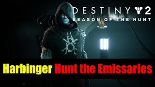 Destiny 2 S12 Harbinger Mission Hunt the Emissaries Guide Part 2 [upl. by Gehlbach]