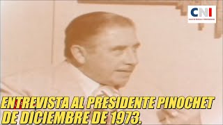 ENTREVISTA AL PRESIDENTE PINOCHET DICIEMBRE 1973 [upl. by Aisak]