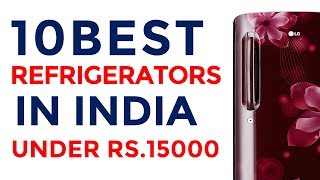 Best Refrigerators Under Rs15000 in India  Top Fridge 2017 [upl. by Booze]