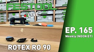 Festool Live Episode 165  Rotex RO 90 Small But Mighty [upl. by Allekim]