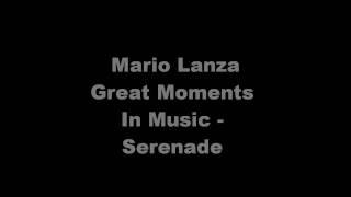 Mario Lanza  Serenade  Great Moments In Music [upl. by Tarabar]