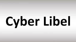 How to Pronounce Cyber Libel [upl. by Atteloiv594]