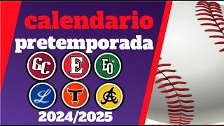 CALENDARIO BEISBOL INVERNAL PRETEMPORADAS 2024 2025 [upl. by Gilcrest]