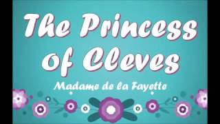 The Princess of Cleves by Madame de la Fayette Book Reading British English Female Voice [upl. by Nwavahs]