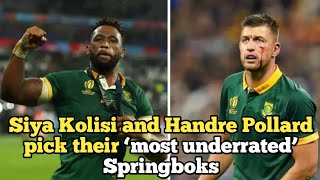 Siya Kolisi and Handre Pollard pick their ‘most underrated’ Springboks [upl. by Lilak]