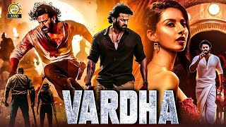 Vardha new sout movie  probas new movie hindi dubbed [upl. by Fujio279]