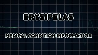 Erysipelas Medical Condition [upl. by Zigmund]