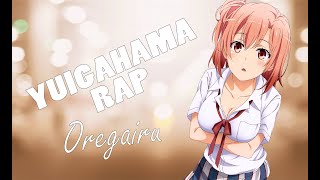 Yuigahama Yui RAP  Oregairu  Prod Deoxys beats [upl. by Sivrep205]