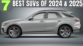 Top 7 Best SUVs to Buy In 2024 amp 2025  SUVs To Buy [upl. by Etnauq]